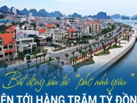  Quảng Ninh: Bất động sản tại “phố nhà giàu” có giá lên tới hàng trăm tỷ đồng 