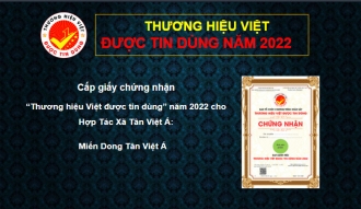 Cấp chứng nhận "Thương hiệu Việt được tin dùng" cho Hợp Tác Xã Nông Sản Tân Việt Á