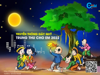 Chương trình gây quỹ "TRUNG THU CHO EM 2022" thông qua hoạt động truyền thông quảng bá doanh nghiệp, sản phẩm