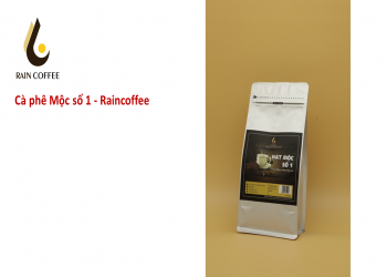 Cà phê mộc số 1 - RainCoffee