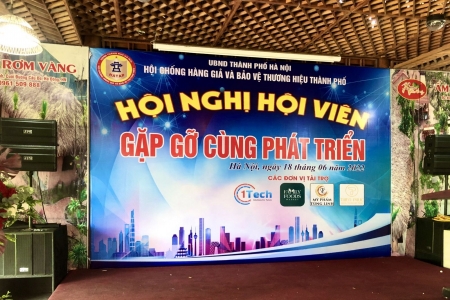 Hội chống hàng giả và Bảo vệ thương hiệu Thành phố Hà Nội tổ chức Hội nghị Hội viên với chủ đề “Gặp gỡ cùng phát triển”